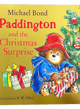 帕丁顿和圣诞惊喜 Paddington and the Christmas Surprise英文原版帕丁顿熊系列经典图画故事书儿童启蒙绘本趣味亲子互动早教