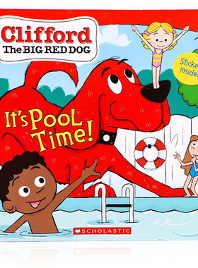 大红狗克里弗系列之泳池时间到了 Clifford It's Pool Time 进口英文原版绘本 儿童英语启蒙认知亲子共读图画故事书平装 附送贴纸