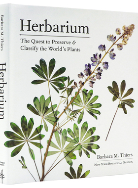 植物标本室 Herbarium 英文原版  植物百科 对世界植物的保存和分类的探索 自然探索 Barbara M. Thiers 精装大开全彩插图