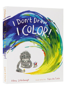 我不画画 我画颜色 进口英文原版绘本 I Don T Draw  I Color 伊始儿童绘本故事图画书4-8岁亲情主题 Felicita Sala 插画精装大开