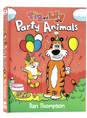 老虎和莉莉2动物派对 Tig and Lily Party Animals 英文原版 儿童桥梁幽默漫画故事一个关于友谊的搞笑图画小说书课外阅读精装读物