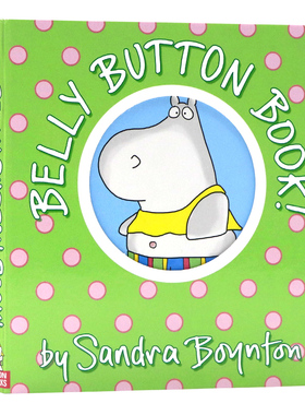 肚脐书 英文原版绘本 Belly Button Book! 洞洞书幼儿启蒙撕不烂纸板书名家Sandra Boynton桑德拉博因顿启蒙经典系列晚安故事绘本