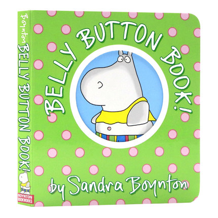 肚脐书 英文原版绘本 Belly Button Book! 洞洞书幼儿启蒙撕不烂纸板书名家Sandra Boynton桑德拉博因顿启蒙经典系列晚安故事绘本