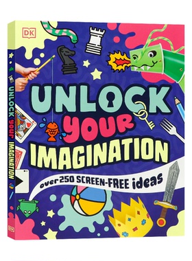 DK精品 解锁你的想象力 英文原版 Unlock Your Imagination 荣获 2018 年创意玩乐奖的全彩图文宝典专治孩子无聊时光 平装