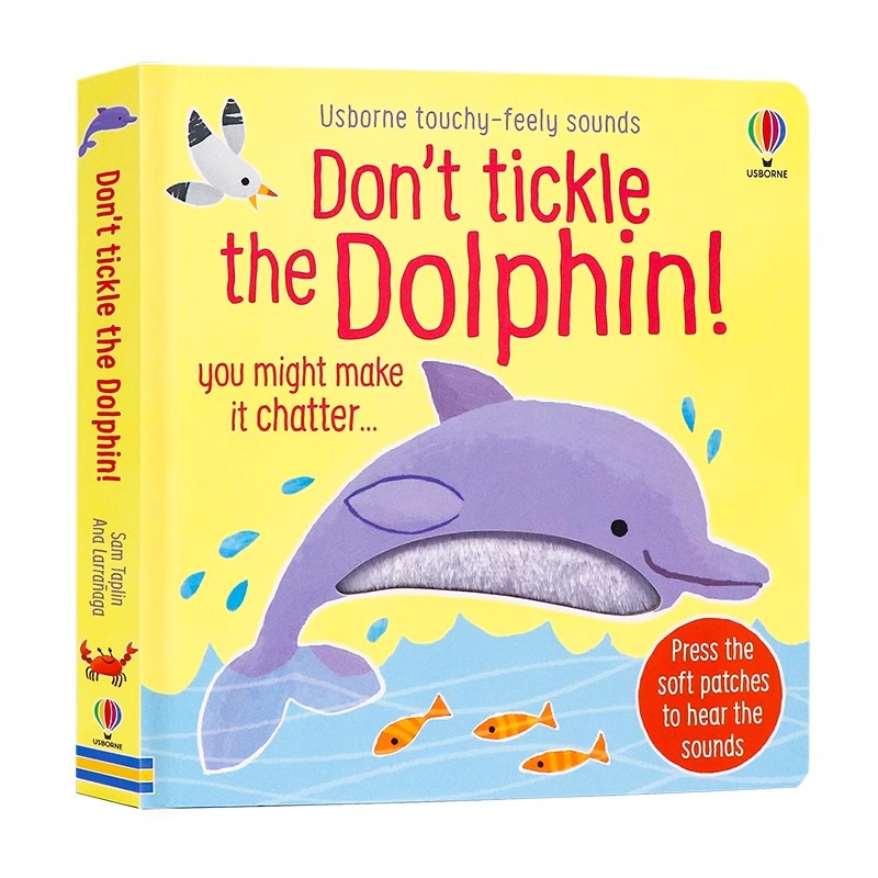 Usborne触摸发声书Don't Tickle the Dolphin 别给海豚挠痒痒英文原版绘本低幼儿童英语启蒙认知纸板洞洞触摸发声书亲子游戏玩具书