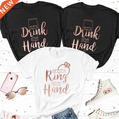 Funny Drink In My Hand Bachelorette Bride Party T Shirts Wom