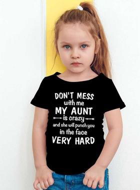 Don't Mess with Me My Aunt Is Crazy Print Funny Kids Tsh