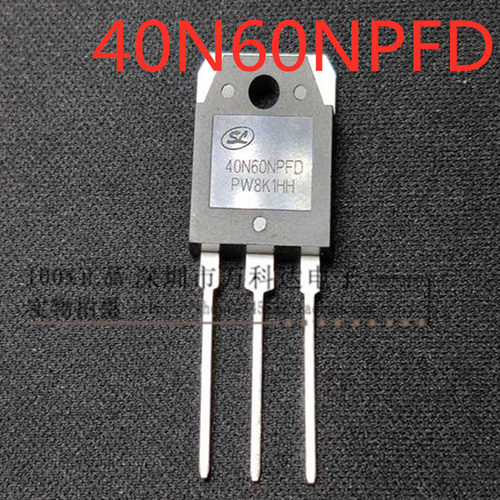 40N60NPFD 电焊机/逆变器IGBT管 40A 600V可直拍