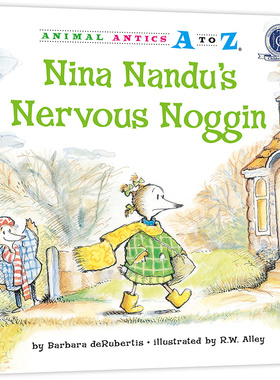 幼儿园里的26个开心果：有一点点紧张 Animal Antics A to Z : Nina Nandu`s Nervous Noggin 认字母、学单词、练表达