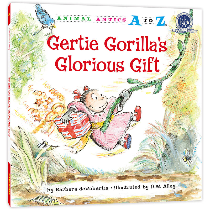 幼儿园里的26个开心果：闪光的礼物 Animal Antics A to Z : Gertie Gorilla's Glorious Gift认字母、学单词、练表达 正版