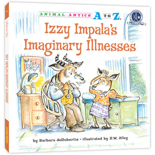 Antics Illnesses认字母 精装 Animal 26个开心果：假装 学单词 Imaginary 练表达 Izzy 生病 Impala`s 幼儿园里 正版