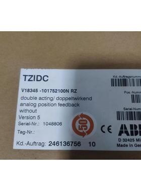 ABB阀门定位器V18345-101752100N RZ 246136756 TZIDC 1048806议