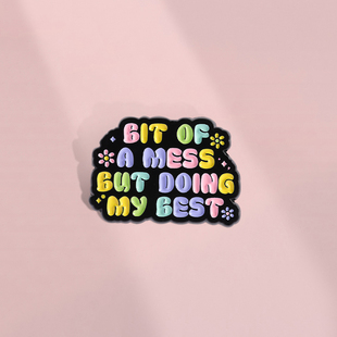 尽管一团糟尽我所能会做好它彩色语录胸针金属徽章书包配饰勋章