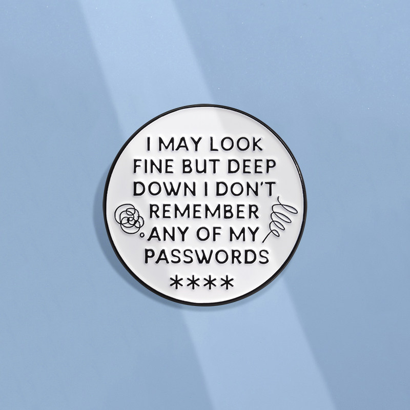 我不记得我的任何密码胸针徽章