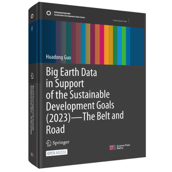 Big Earth Data in Support of the Sustainable Development Goals(2023) the Belt and Road 郭华东 精装 科学出版社97870308406
