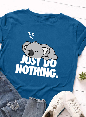 欧美女装Women T-shirt小熊JUST DO NOTHING宽松薄款短袖t恤女