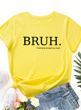 欧美女装Women T-shirt纯棉宽松薄款短袖圆领t恤女BRUH字母