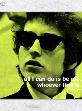 音乐海报 鲍勃迪伦名言 Bob Dylan 美国摇滚民谣歌手装饰画客厅RQ