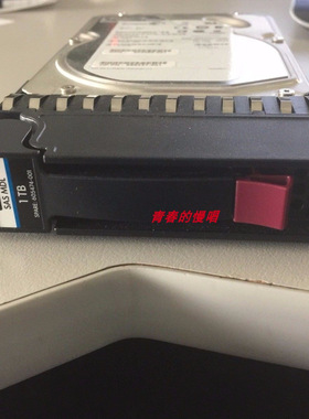 H 605474-001 AP861A 1T SAS-FC 3.5 7.2K 6G DP 3.5 MSA存储硬盘