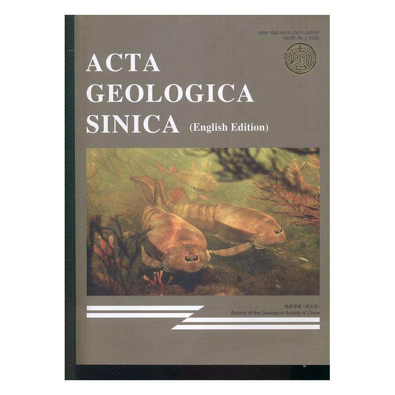 地质学报 英文版 ActaGeologicaSinica 2025年-1期 期刊杂志期刊杂志订阅 过刊 过期期刊 过期杂