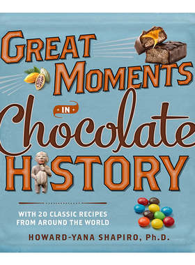 【英文原版】巧克力史上的里程碑 Great Moments In Chocolate History Diy手工制作巧克力食谱书籍（h914）