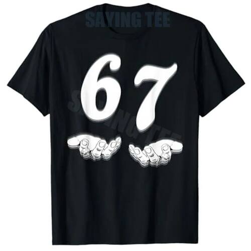 Funny Six Seven 6 7 Meme Gen Alpha Slang T-Shirt Humor Funny