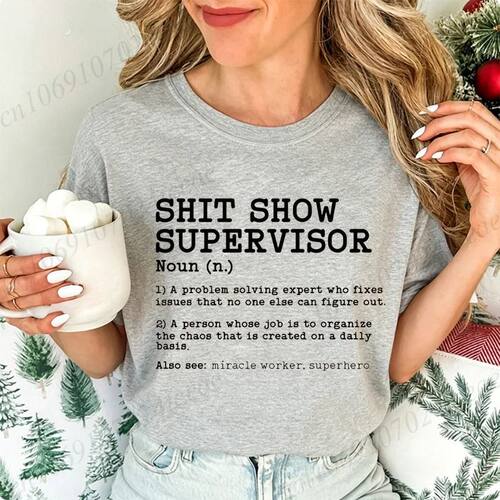 Fashion New Shit Show Supervisor T-Shirt Adult Humor Women T