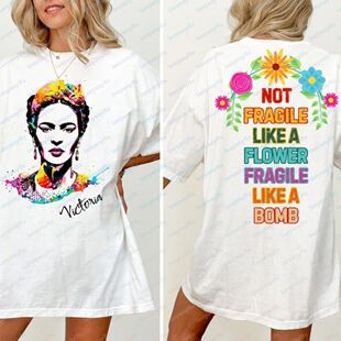 Frida Kahlo Not Fragile Like A  Print T Shirt  Custom Name G