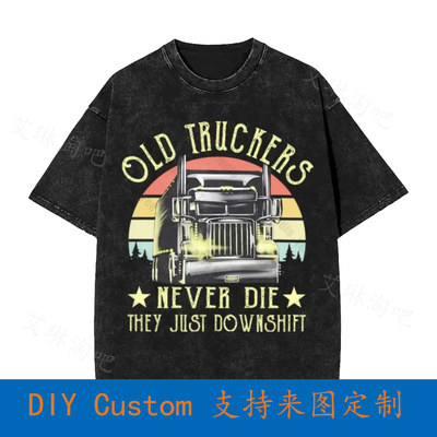 Old Truckers Never Die They Just Downshift Vintage Vintage O