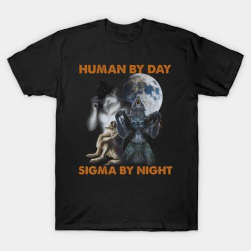 Hu By Day Sigma By Night Alpha Wolf T-shirt For Men Women 10