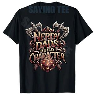 Nerdy Dads Build Character Funny RPG Dice Tabletop Gamer T-S