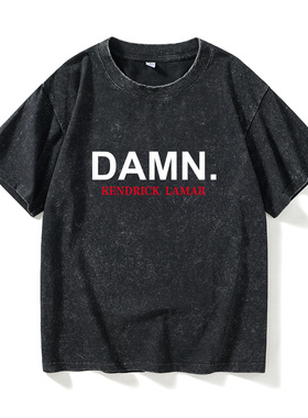 Kendrick Lamar DAMN嘻哈说唱T恤短袖韩版衣服女男圆领大码宽松夏