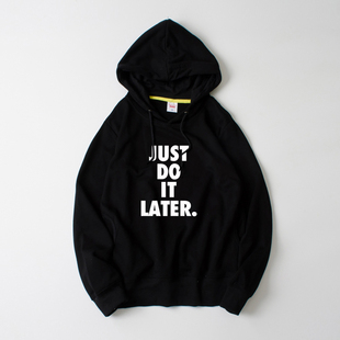 later创意恶搞懒人拖延症卫衣连帽套头衫 宽松男女情侣 just