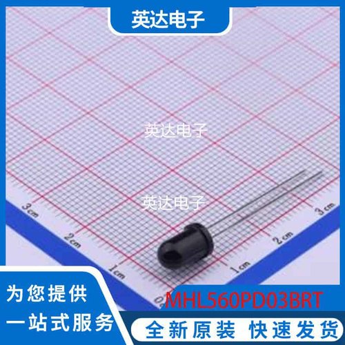 MHL560PD03BRT 原装正品 插件,D=5mm