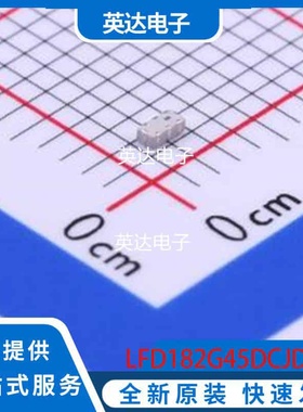 LFD182G45DCJD247 原装正品 SMD