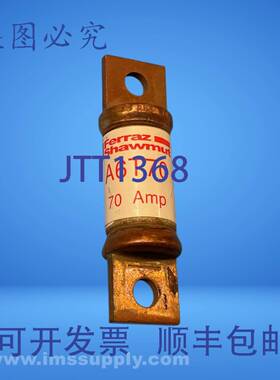 原装供应Mersen A6T70 限流保险丝，600V，70A FNIP