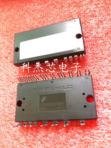FSAM30SH60A FSAM20SH60A FSAM15SH60A 全新原装 仙童SPM模块