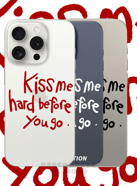Kiss Me Before U Go手写英文原创软壳苹果17华为mate70文案ins风安卓vivo小米oppo全包镜tpu保护套小众简约