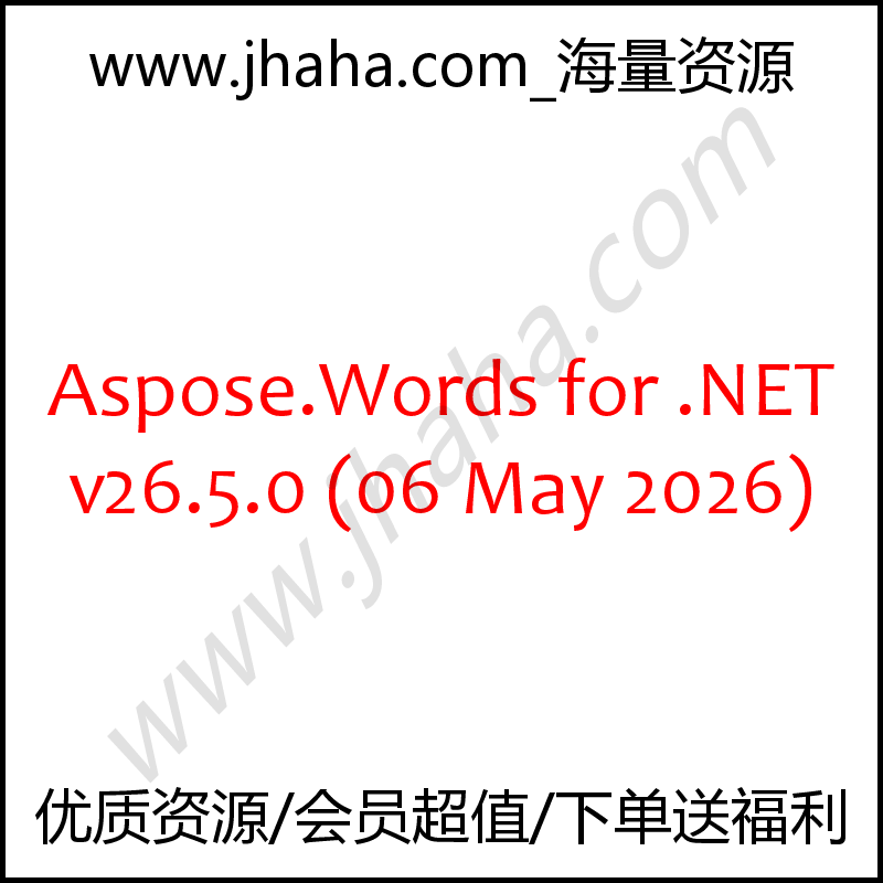 Aspose.Words for .NET v26.5.0 有demo参考 包好用