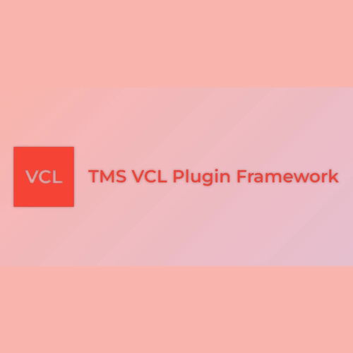 TMS VCL Plugin Framwork v6.13.0 for Delphi Full Source