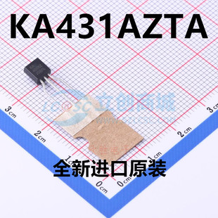 全新原装 KA431AZTA KA431 封装：TO92 可调节精密并联稳压器芯片