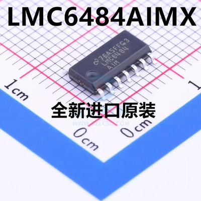 全新 LMC6484AIMX/NOPB LMC6484AIM LMC6484IM SOIC-14 原装