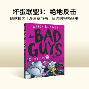 Blabey 英语课外阅读Aaron 坏蛋联盟 Bad Guys 英文原版 FURBALL THE Scholastic学乐童书 The STRIKES 儿童漫画电影小说 BACK