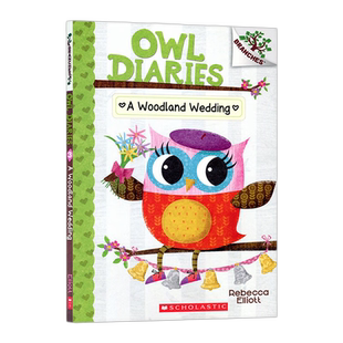 正版Owl Diaries 3：A Woodland Wedding猫头鹰日记3：森林婚礼Scholastic学乐出版大树桥梁系列 英语绘本 课外读物