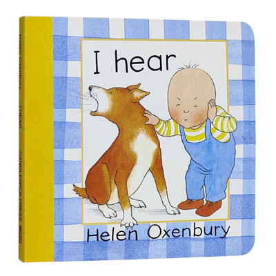 进口原版英文童书 我听到了 I Hear 进口英文纸板绘本 插画师Helen Oxenbury 低幼儿童早教认知启蒙绘本