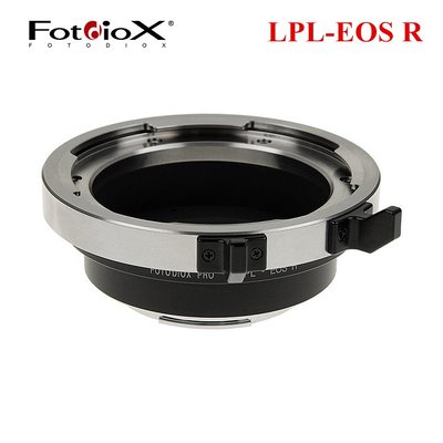 美国Fotodiox 阿莱LPL镜头转佳能Canon EOS R/RP/R5/R6机身转接环