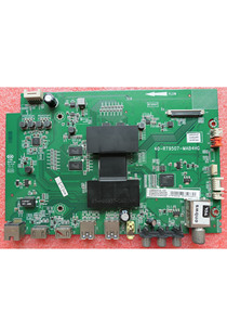 TCL B43A758U B48/55A858U B50A658U A561U主板40-RT9507-MAD4HG