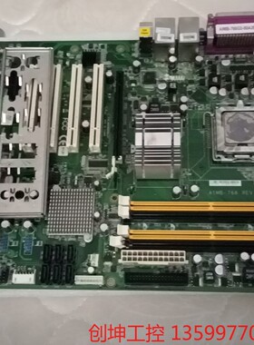 （创坤设备）研华 AIMB-766 REV.A2工控机主板 配挡板CPU