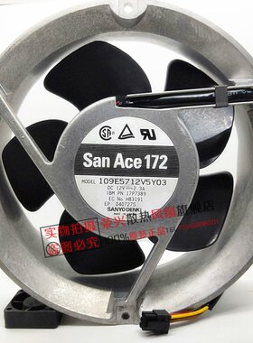 San Ace 17251风扇109E5712V5Y03  PN:22R4210/17P7389/34L9620