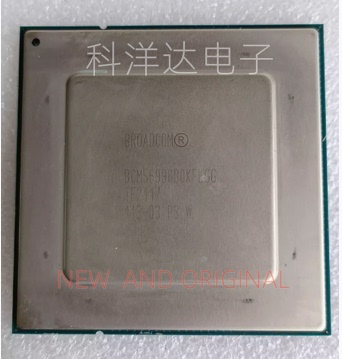 BCM56990B0KFLGG   BGA  全新现货 量大价优 BOM配单一站式采购